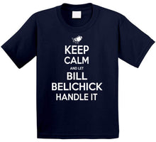 Load image into Gallery viewer, Bill Belichick Keep Calm New England Football Fan T Shirt - image_fefab895-5fcc-4044-809e-78576294e49a